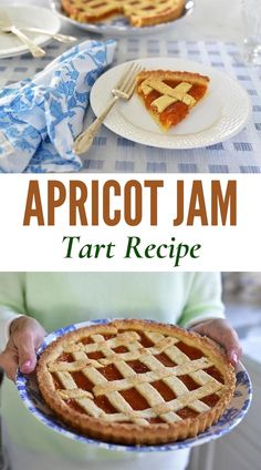 a person holding a plate with a pie on it and the words apricot jam tart recipe