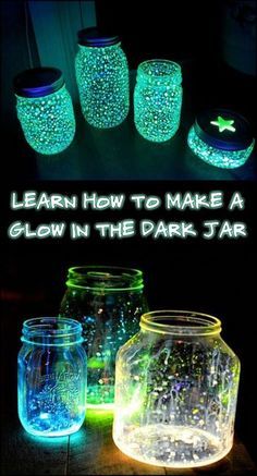 glow in the dark jars with text overlay that reads learn how to make a glow in the dark jar