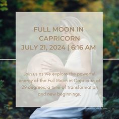 a woman sitting on the ground with her back turned to the camera and text reading full moon in capricorn july 21, 2021