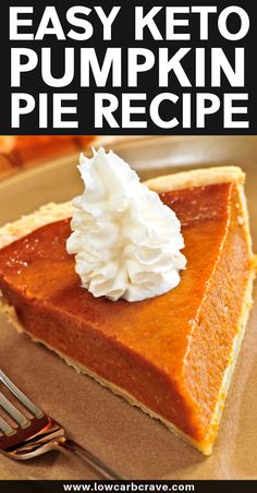 easy keto pumpkin pie recipe with whipped cream on top