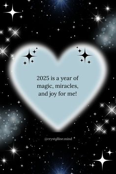 a heart with stars in the background that says 205 is a year of magic, miracles and joy for me