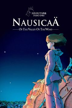 nausicaa on the valley of the wind poster with an image of a woman standing