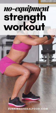 a woman squats on the floor with her arms behind her back, and text overlay reads no - equipment strength workout