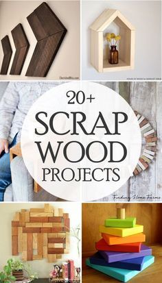 the top 20 diy scrap wood projects for home decor and crafts that are easy to make