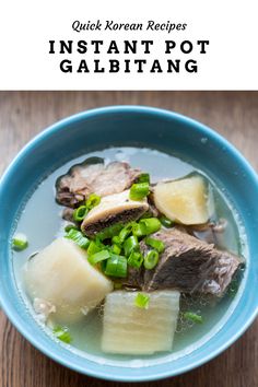 Instant Pot Galbitang Korean Beef Radish Soup Instant Pot, Korean Beef Bone Soup, Beef Shank Soup, Short Rib Soup, Spicy Thai Curry, Radish Soup, Korean Soups, Korean Radish