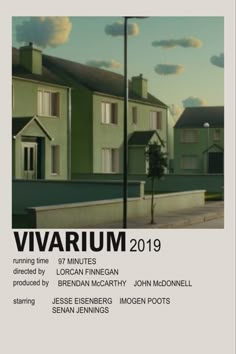 a poster for the upcoming film, viarium 2019 with an image of a row of houses