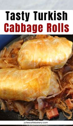 cabbage rolls in a cast iron skillet with text overlay that reads tasty turkish cabbage rolls