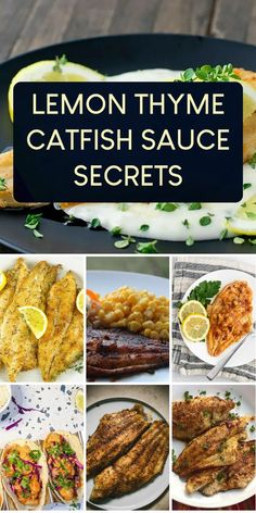 lemon thye catfish sauce secrets are in this photo collage with the caption