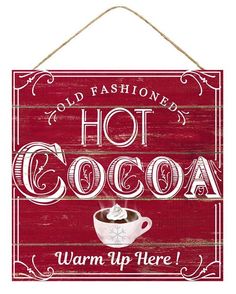 a red sign that says hot cocoa with a cup of coffee