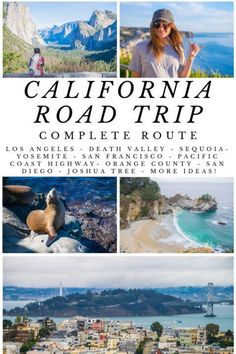 the california road trip complete route is shown in three different pictures, including an ocean view and