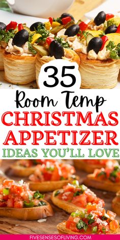 christmas appetizers with text overlay that reads 35 room temp christmas appetizer ideas you'll love