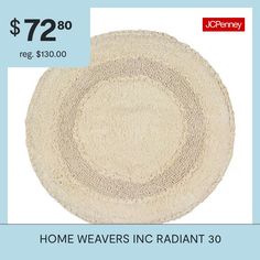 a white rug with the words home weavers inc radant 30 $ 72 80 reg $