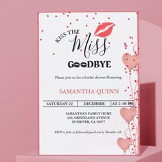 a pink and white card with hearts on it, says kiss the miss goddye