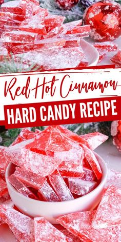 red hot cranberry hard candy recipe in a white bowl with the title overlay reading red hot cranberry hard candy recipe