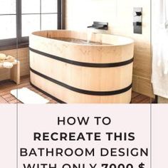 a bathtub with the words how to recreaate this bathroom design with only 700 dollars