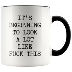 Funny Christmas Mug Rude Offensive Profanity It's Beginning to Look a – Cute But Rude Ceramics Cups, Funny Boss Gifts, Boss Humor, Funny Coffee Cups, Funny Gifts For Dad, Sarcastic Gifts, Fathers Day Mugs, Ceramic Coffee Cups, Dad Humor