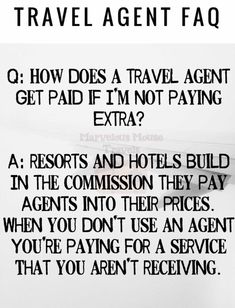 an advertisement for travel agent faq with the caption'how does a travel agent get paid if i'm not paying extra extra? '