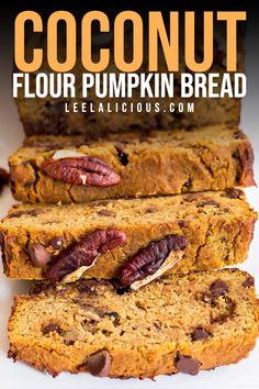 two slices of pumpkin bread with pecans on top and text overlay that reads coconut flour pumpkin bread