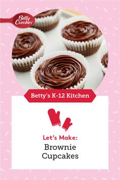 betty's k - 12 kitchen lets make brownie cupcakes