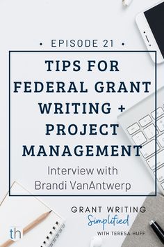 a desk with a keyboard, mouse and notepad on it that says tips for federal grant writing project management