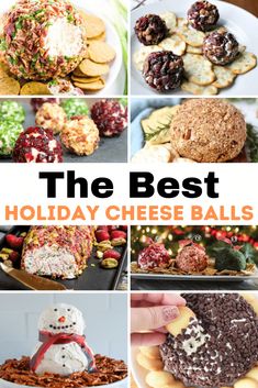 holiday cheese balls collage with text overlay that reads the best holiday cheese balls