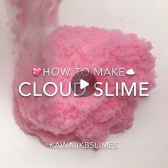 60 likes, 1 comments - slimesnowie on December 15, 2017: "Credits: @kawaiikbslimes Cloud Slime Tutorial ☁️ Hello #slime #cloudslime #slimetutorial #cloudslimetutorial #pinkslime #cloudslimerecipe".