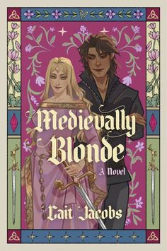 the cover to medievally blonde by gail jacobs, with an image of a man and woman holding swords