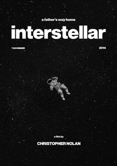 a poster for the movie interstelar with an astronaut floating in space on it