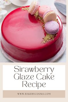 strawberry glaze cake recipe with text overlay