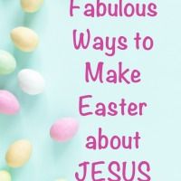 the words fabulous ways to make easter about jesus on a blue background with candies