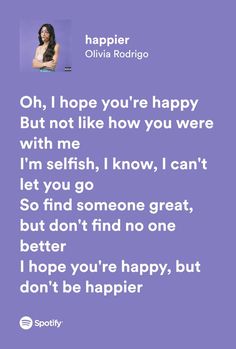 a purple background with the words, oh hope you're happy but not like how you