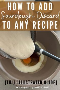 how to add sourdough discard to any recipe