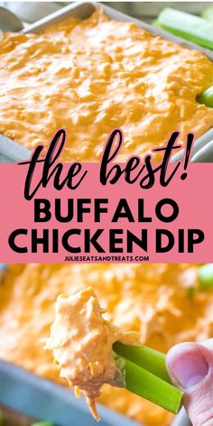 the best buffalo chicken dip in a casserole dish with green beans and celery