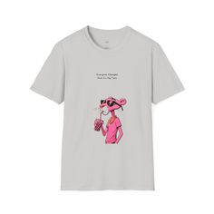 Introducing our "Everyone changed, now it's my turn" Pink Panther shirt - the sassiest addition your wardrobe's been missing!  Picture this: a splash of pink that could make a flamingo blush and a Pink Panther with a look that says, "I'm fabulous and I know it!"  Whether you're out and about or just lounging, this tee is your ticket to stand-out style. Grab yours now and let's make the world a little pinker and a whole lot sassier! The unisex soft-style t-shirt puts a new spin on casual comfort. Pink Funny Print Graphic Tee Shirt, Funny Pink Shirt With Screen Print, Pink Funny Print Graphic Tee, Pink Graphic Tee With Funny Print, Funny Pink Tops With Screen Print, Funny Pink Screen Print Tops, Panther Shirt, Panther Shirts, Im Fabulous