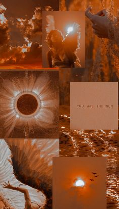 a collage of pictures with the words you are the sun