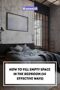 an empty bedroom with the text how to fill empty space in the bedroom 64 effective ways