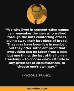 a man in glasses and a tie with a quote on it that reads, we who lived in concentration camps can remember the men who walked through