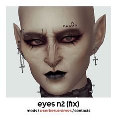 an image of a creepy elf with piercings on his nose and eyebrows that says eyes n2 fix