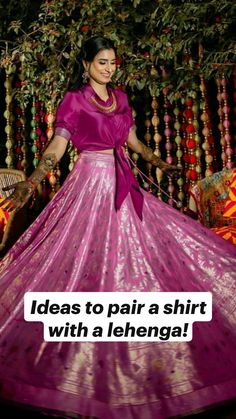 Pair a shirt with a lehenga for a new look! Wedding Lehenga Designs, Indian Bride Outfits, Indian Gowns Dresses, Indian Bridal Fashion, Stylish Party Dresses