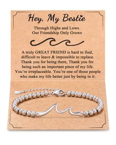 a bracelet that says, hey my bestie through high and lows our friends only grows