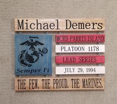 a sign on the side of a building that says michael demers, mcrd paris island platoon 17 lead series july 29, 1994