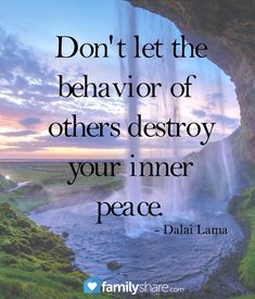 a waterfall with the quote don't let the behavior of others destroy your inner peace