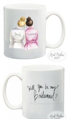 two coffee mugs with the words will you be my bridesmaid?