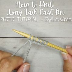 someone crocheting the end of a long tail cast on photo with text overlay that reads how to knit long tail cast on