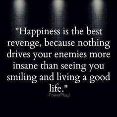 a black and white photo with the words happiness is the best reverse, because nothing drives your