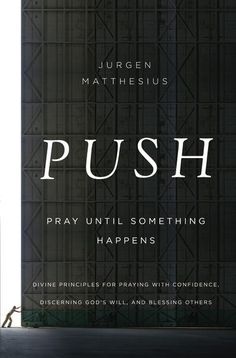 the cover of push pray until something happens