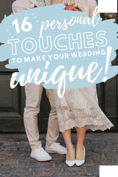 a couple standing next to each other with the words 16 personal toughes to make your wedding unique