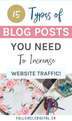 the top five types of blog posts you need to increase website traffic