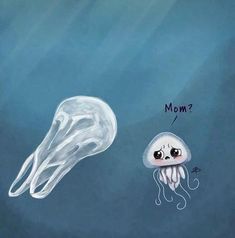 an image of a jellyfish and a mom