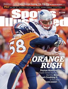 the cover of sports illustrated magazine featuring an orange rush and denver football player on the cover